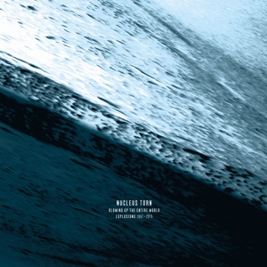 CD Shop - NUCLEUS TORN BLOWING UP THE ENTIRE ...