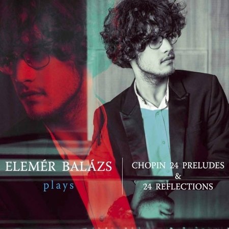 CD Shop - BALAZS ELEMER PLAYS CHOPIN 24 PRELUD...