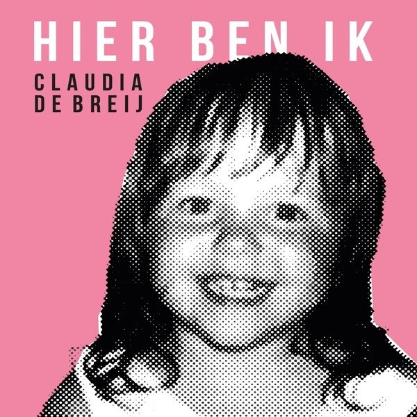 CD Shop - CLAUDIA DE BREIJ HIER BEN IK
