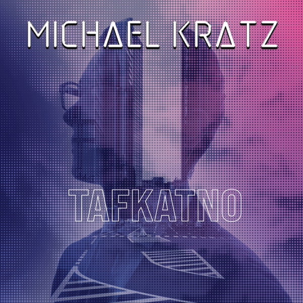 CD Shop - MICHAEL KRATZ TAFKATNO