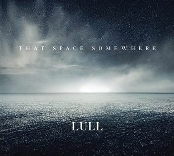 CD Shop - LULL THAT SPACE SOMEWHERE