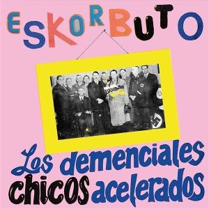 CD Shop - ESKORBUTO LOS DEMENCIALES CHICOS...