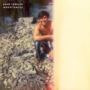 CD Shop - ADAM TENDLER INHERITANCES
