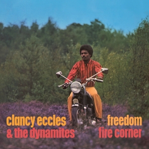 CD Shop - CLANCY & THE DYNAMITES ECCLES FREEDOM / FIRE CORNER