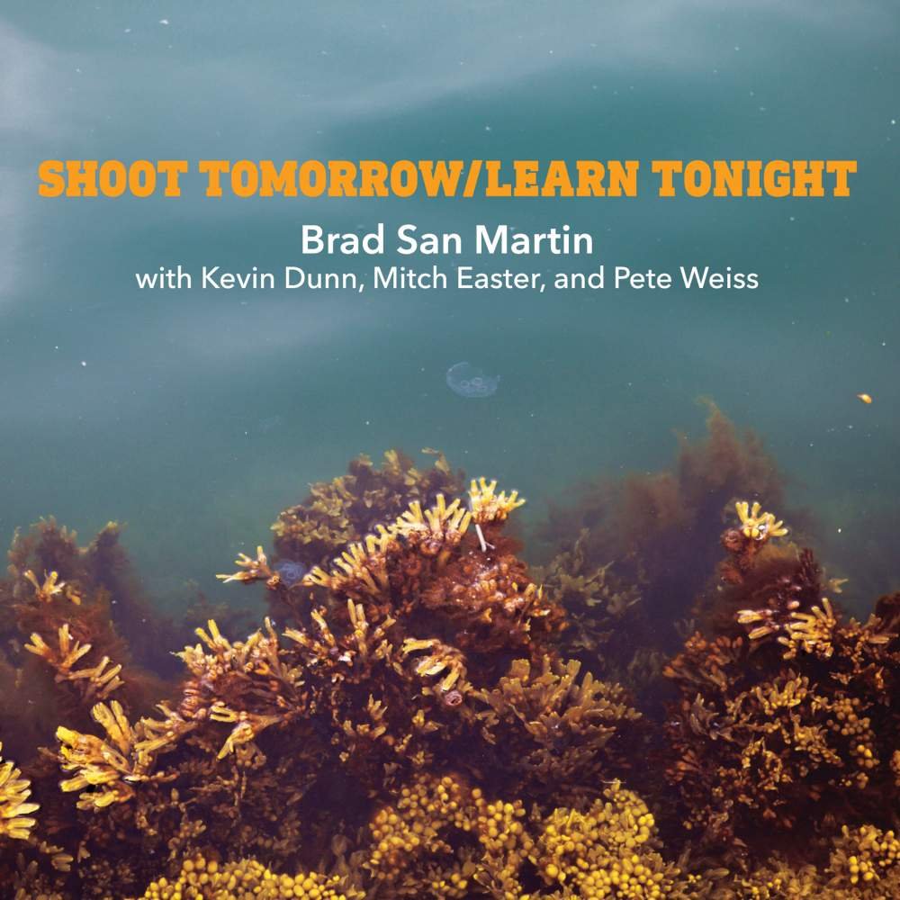 CD Shop - BRAD SAN MARTIN SHOOT TOMORROW / LEARN..