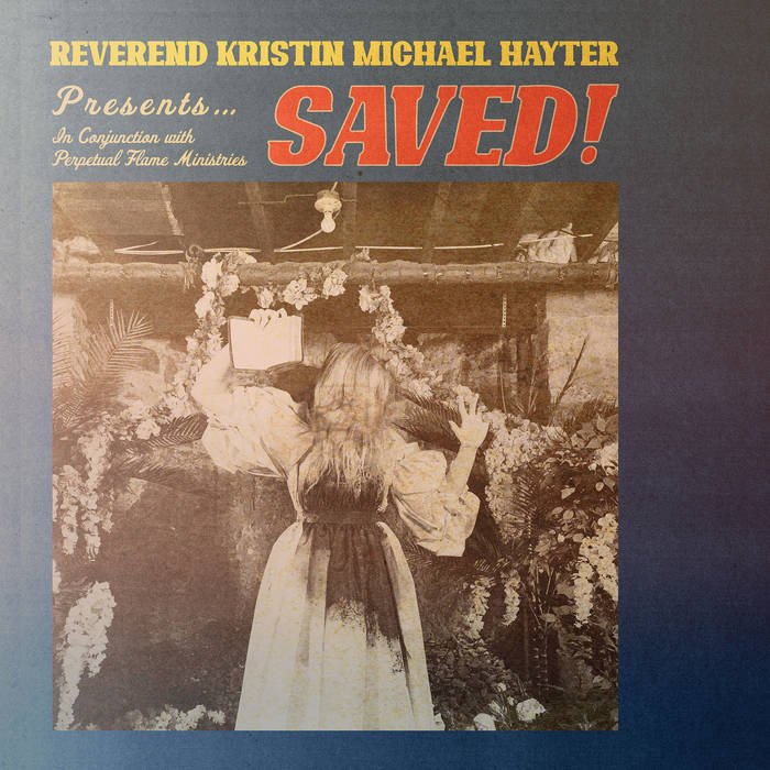 CD Shop - REVEREND KRISTIN MICHAEL HAYTER SAVED!