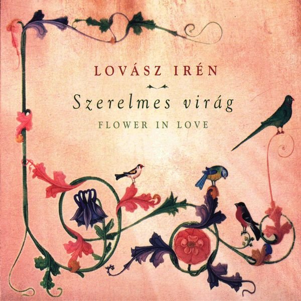 CD Shop - IREN & LASZLO HORTOBAGYI LOVASZ FLOWER IN LOVE