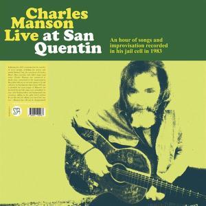 CD Shop - CHARLES MANSON LIVE AT SAN QUENTIN