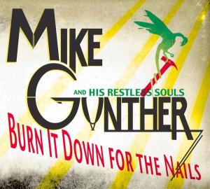 CD Shop - MIKE GUNTHER BURN IT DOWN FOR THE N...