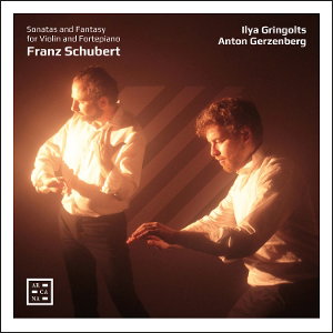 CD Shop - ILYA GRINGOLTS SCHUBERT: SONATAS AND FANTASY FOR VIOLIN AND FORTEPIANO