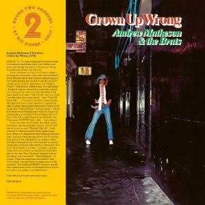 CD Shop - ANDREW MATHESON & THE BRATS GROWN UP WRONG