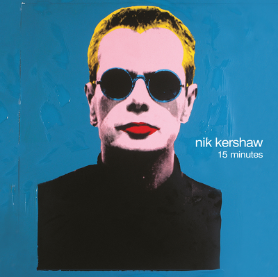 CD Shop - NIK KERSHAW 15 MINUTES