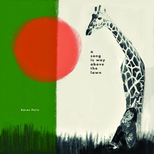 CD Shop - KAREN PERIS A SONG IS WAY ABOVE TH...