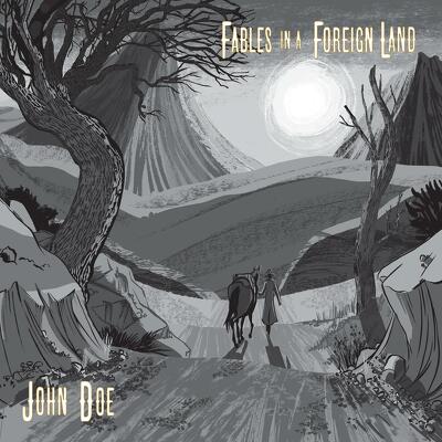 CD Shop - DOE, JOHN FABLES IN A FOREIGN LAND LTD