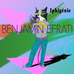 CD Shop - BENJAMIN EFRATI IPHIGENIE