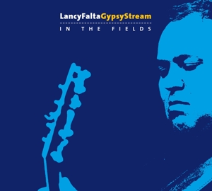 CD Shop - LANCY FALTA GYPSY STREAM IN THE FIELDS