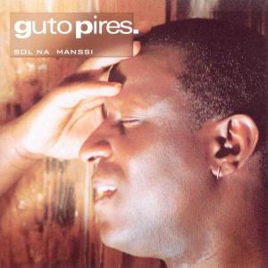 CD Shop - GUTO PIRES SOL NA MANSSI