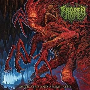CD Shop - BROKEN HOPE MUTILATED AND ASSIMILATED