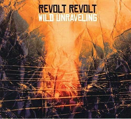 CD Shop - REVOLT REVOLT WILD UNRAVELING