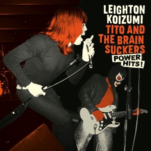 CD Shop - LEIGHTON & TITO AND THE BRAINSUCKERS KOIZUMI POWER HITS