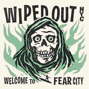 CD Shop - WIPED OUT NYC WELCOME TO FEAR CITY