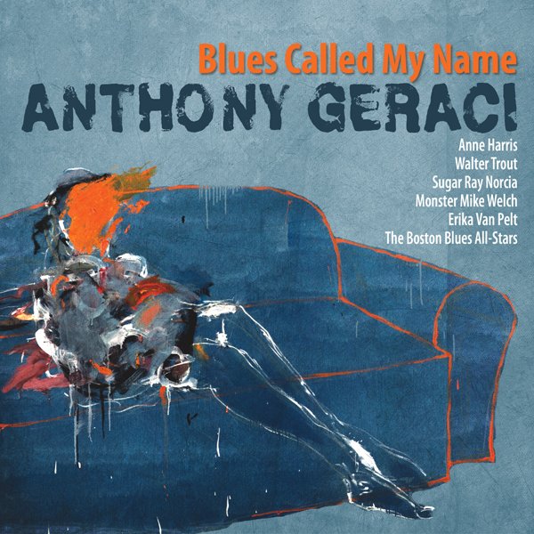 CD Shop - ANTHONY GERACI BLUES CALLED MY NAME