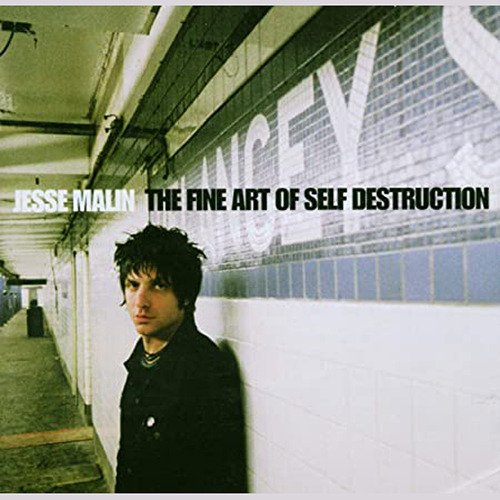 CD Shop - JESSE MALIN FINE ART OF SELF DESTR...