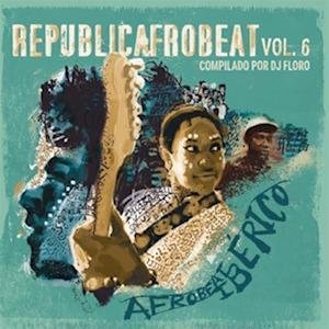 CD Shop - VARIOUS ARTISTS REPUBLICAFROBEAT VOL. ...