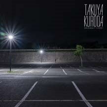 CD Shop - TAKUYA KURODA MIDNIGHT CRISP/FLY MOO...