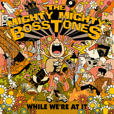 CD Shop - MIGHTY MIGHTY BOSSTONES, THE WHILE WE\
