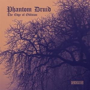 CD Shop - PHANTOM DRUID EDGE OF OBLIVION