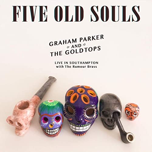 CD Shop - GRAHAM PARKER FIVE OLD SOULS (LIVE)