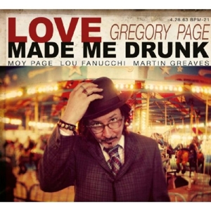 CD Shop - GREGORY PAGE LOVE MADE ME DRUNK