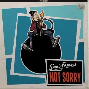CD Shop - SEMI-FAMOUS NOT SORRY