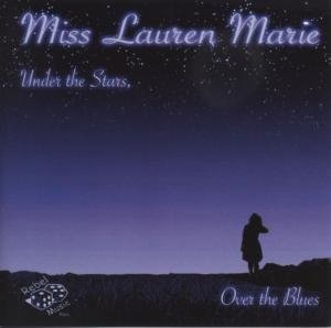 CD Shop - MISS LAUREN MARIE UNDER THE STARS, OVER..