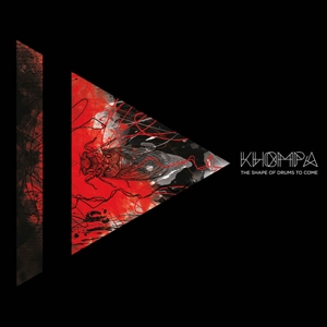 CD Shop - KHOMPA SHAPE OF DRUMS TO COME