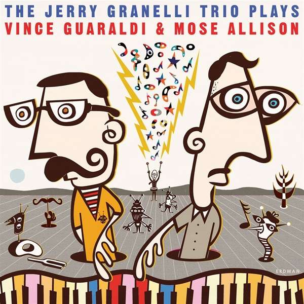 CD Shop - JERRY GRANELLI TRIO THE JERRY GRANELLI TRIO PLAYS VINCE GUARALDI AND MOSE ALLISON