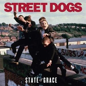 CD Shop - STREET DOGS STATE OF GRACE