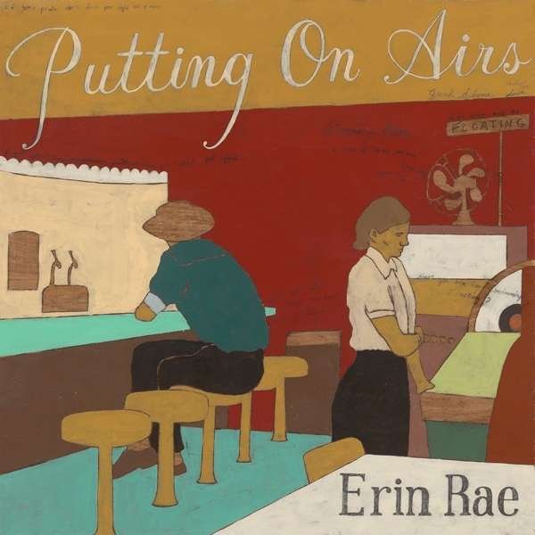 CD Shop - ERIN RAE PUTTING ON AIRS