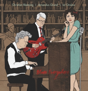 CD Shop - BLEIMING, CHRISTIAN & AMANDUS GRUND, IZI ONSLOW BLUES EVERYWHERE