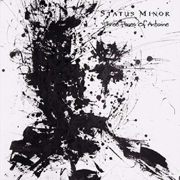 CD Shop - STATUS MINOR THREE FACES OF ANTIONE