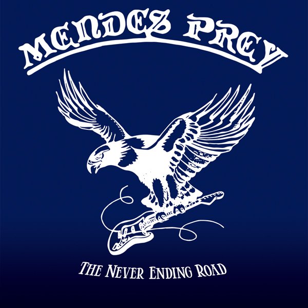 CD Shop - MENDES PREY NEVER ENDING ROAD