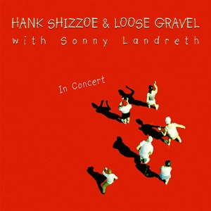 CD Shop - HANK & LOOSE GRA SHIZZOE IN CONCERT