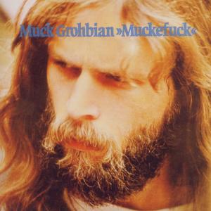 CD Shop - MUCK GROHBIAN MUCKEFUCK