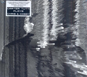 CD Shop - CARTER TUTTI PLAYS CHRIS & COSEY
