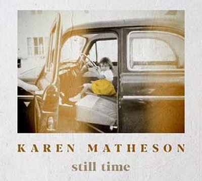 CD Shop - KAREN MATHESON STILL TIME