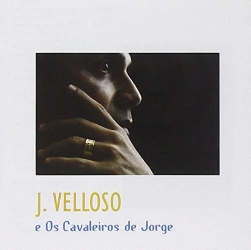 CD Shop - J. VELLOSO E OS CAVALEIROS DE JORGE