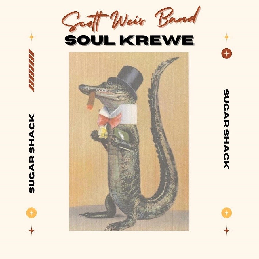 CD Shop - SCOTT & THE SOUL KREWE WEISS BAND SUGAR SHACK