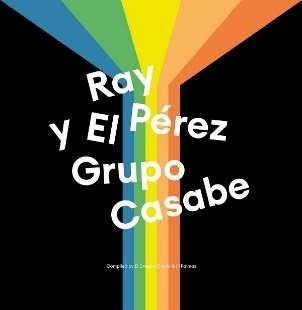 CD Shop - RAY PEREZ RAY PEREZ Y EL GRUPO C...