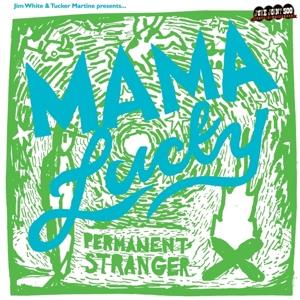 CD Shop - JIM -& MAMA LUCKY- WHITE PERMANENT STRANGER